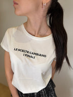 T-shirt "le scelte cambiano i finali"